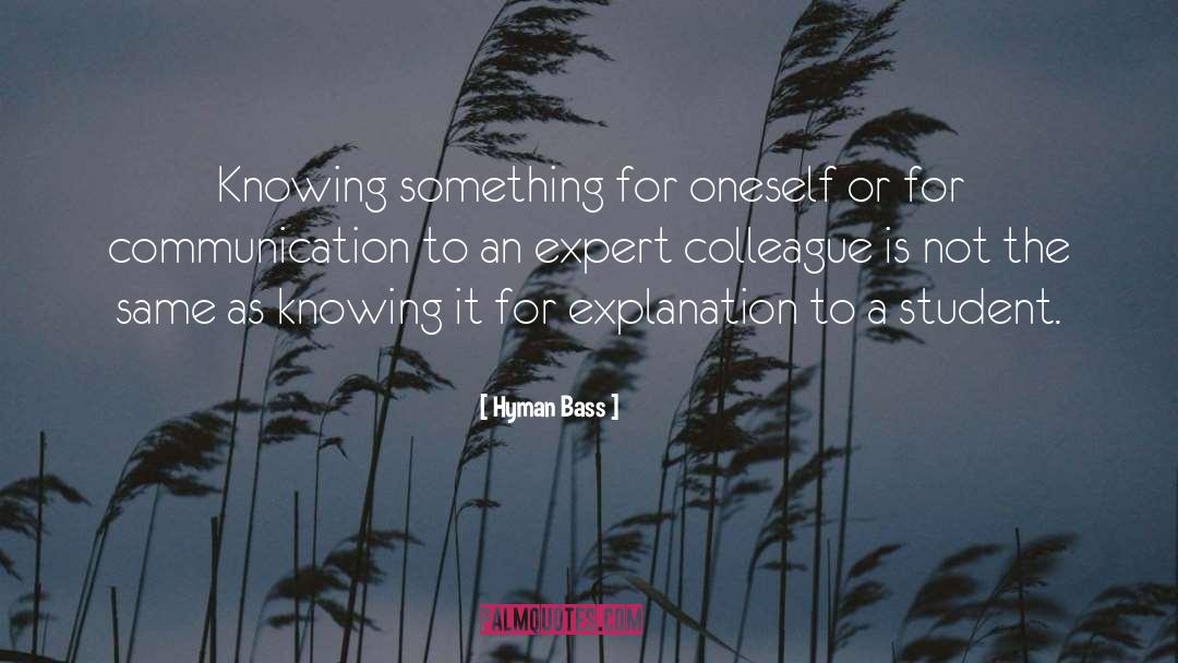 Knowing Something quotes by Hyman Bass