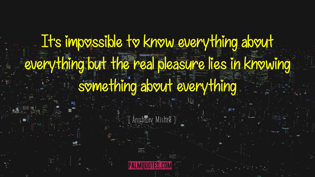 Knowing Something quotes by Anubhav Mishra