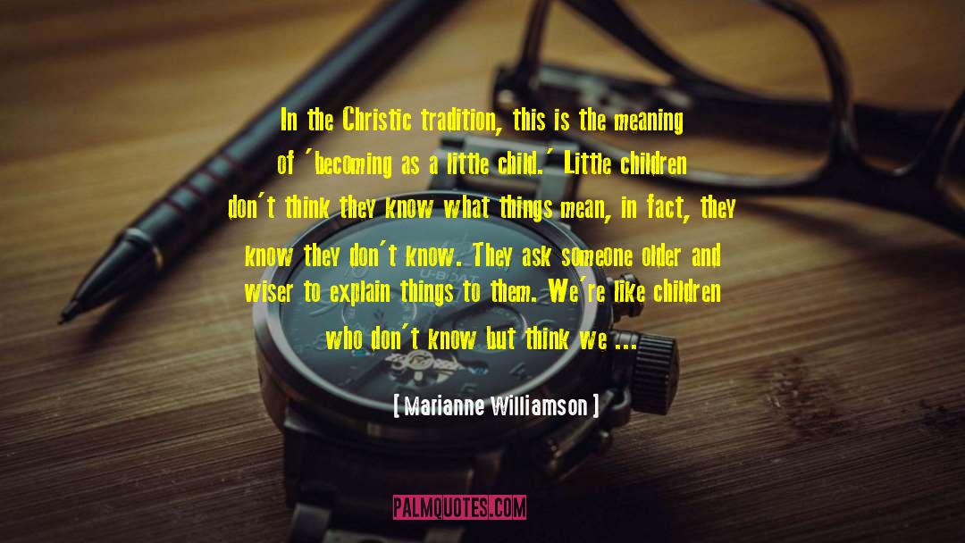 Knowing The Rules quotes by Marianne Williamson