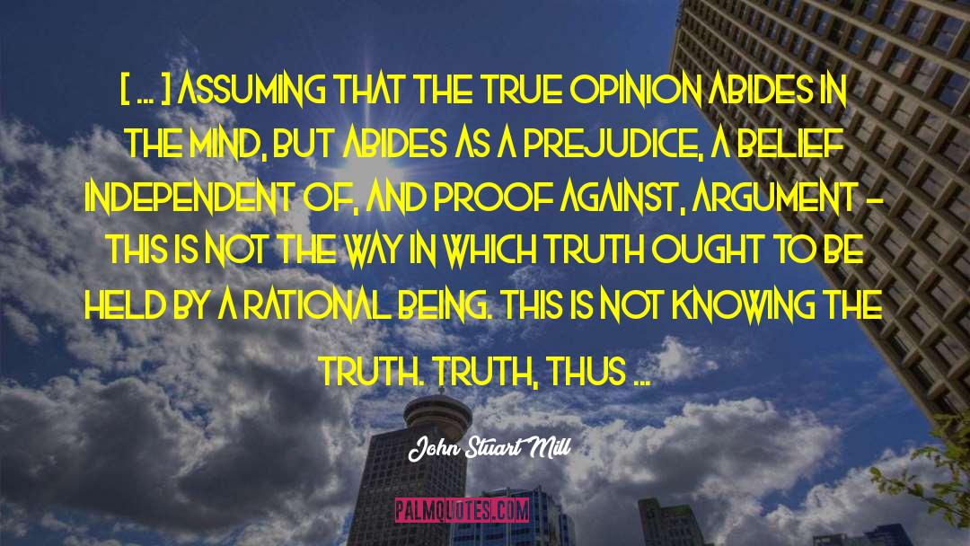 Knowing The Truth quotes by John Stuart Mill