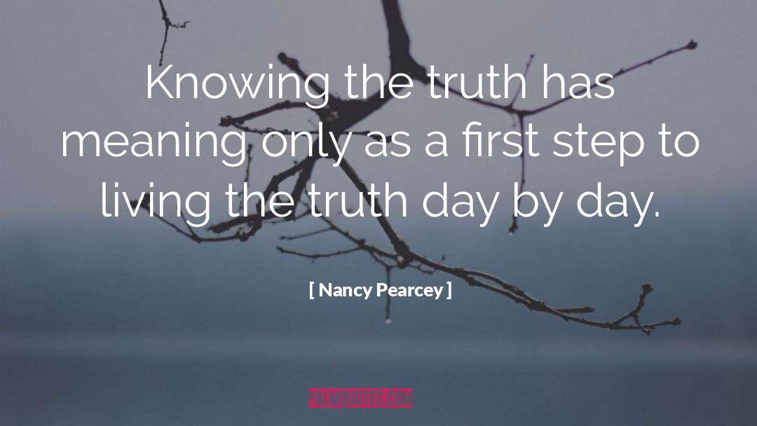 Knowing The Truth quotes by Nancy Pearcey