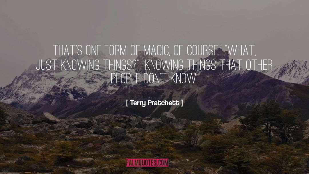 Knowing Things quotes by Terry Pratchett