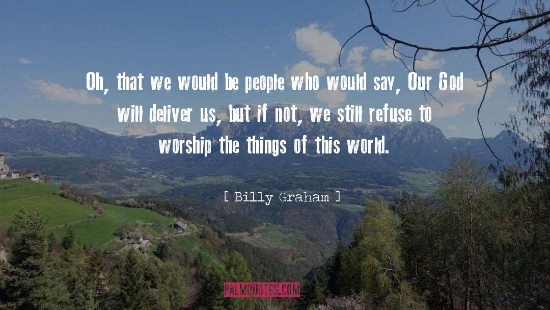 Knowing Things quotes by Billy Graham