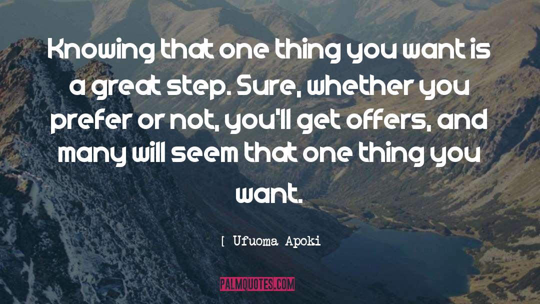 Knowing What You Want quotes by Ufuoma Apoki