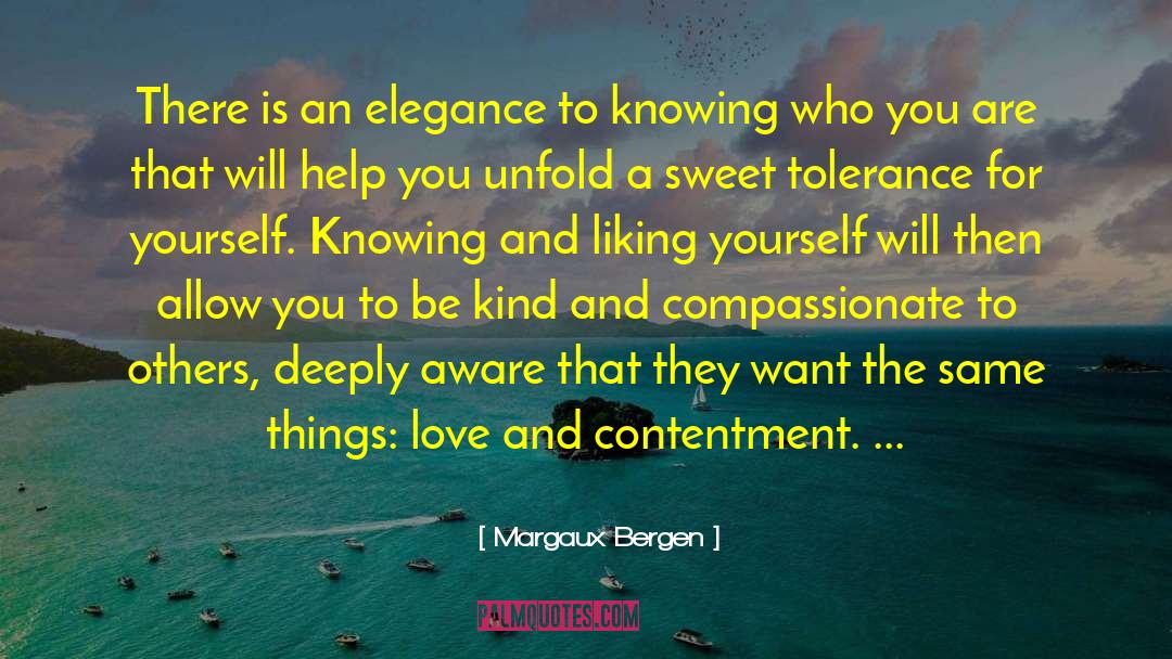 Knowing Who You Are quotes by Margaux Bergen