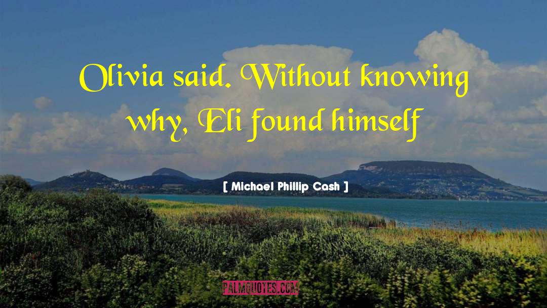 Knowing Why quotes by Michael Phillip Cash