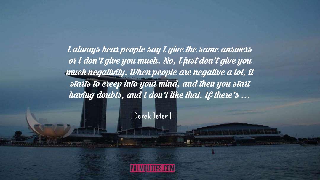 Knowing Your Limits quotes by Derek Jeter