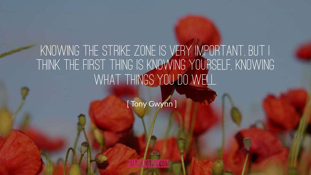 Knowing Yourself Deeply quotes by Tony Gwynn