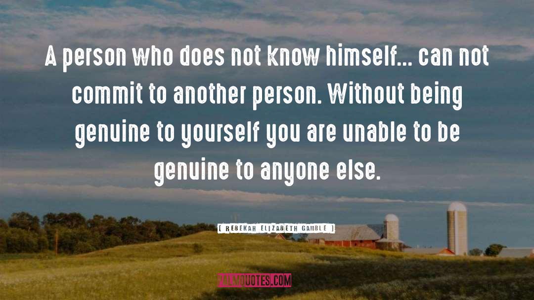 Knowing Yourself quotes by Rebekah Elizabeth Gamble