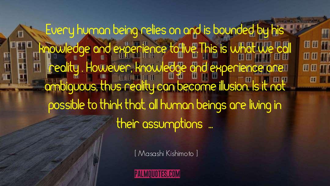 Knowledge And Experience quotes by Masashi Kishimoto