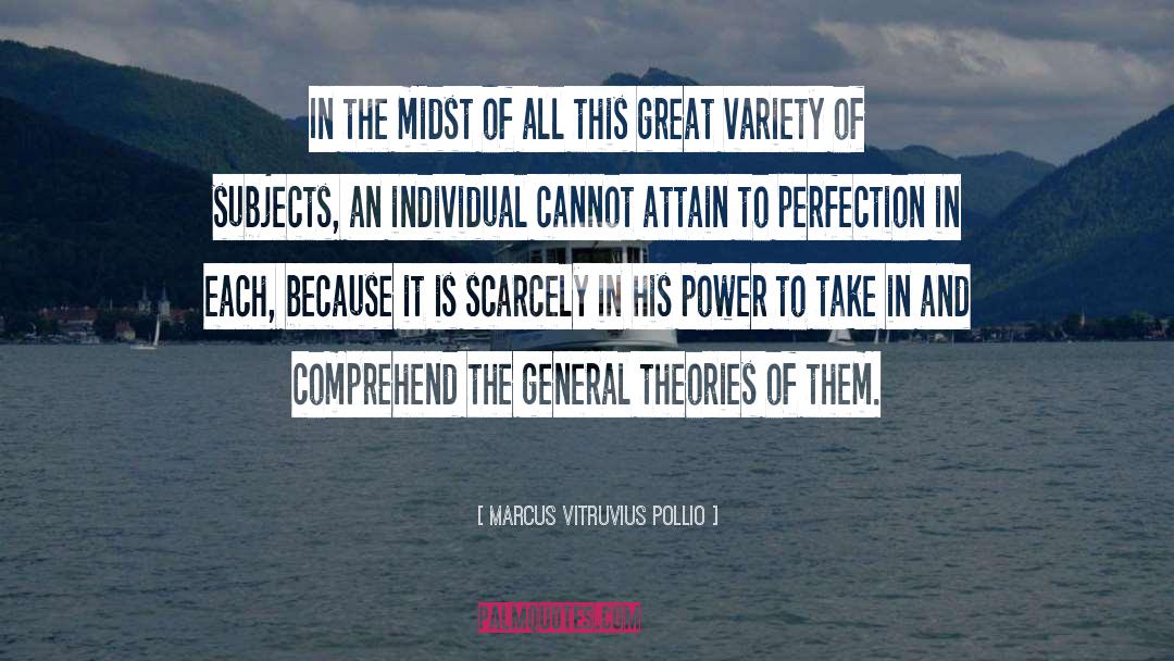 Knowledge And Individual Power quotes by Marcus Vitruvius Pollio