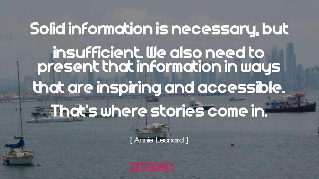 Knowledge And Information quotes by Annie Leonard