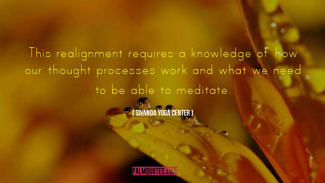 Knowledge And Learning quotes by Sivanda Yoga Center