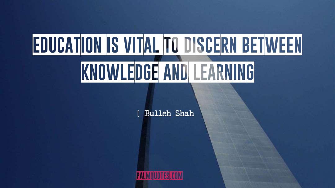 Knowledge And Learning quotes by Bulleh Shah