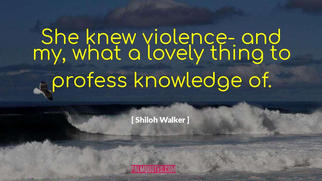 Knowledge And Power quotes by Shiloh Walker