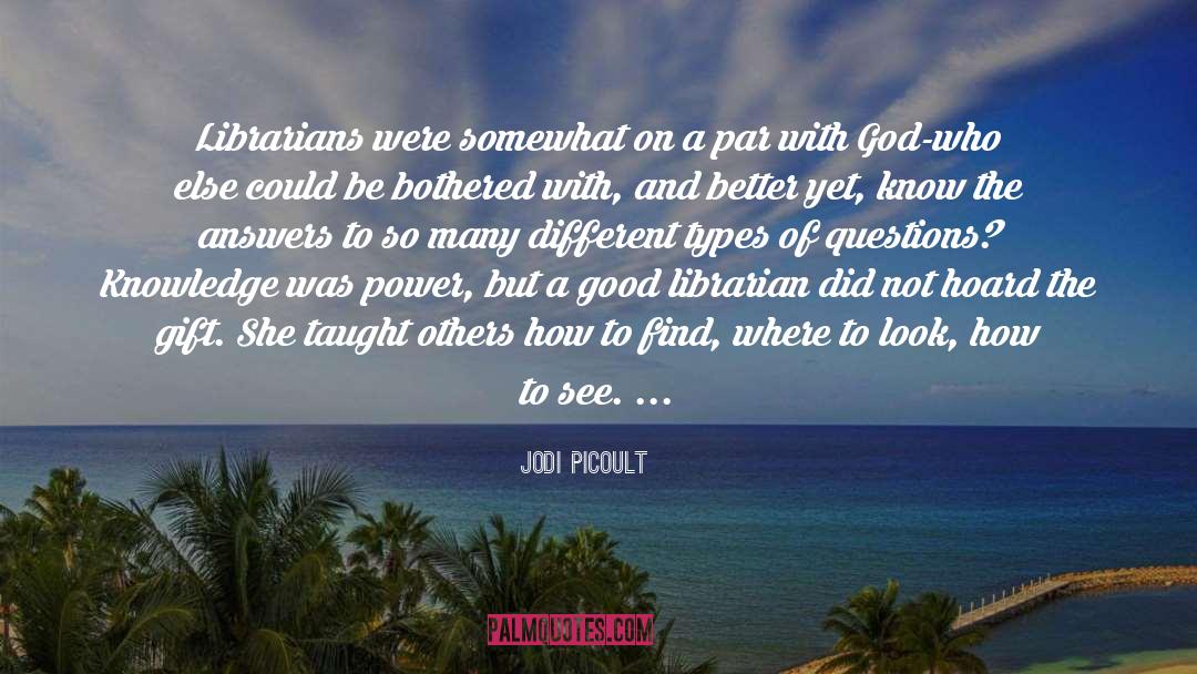 Knowledge And Understanding quotes by Jodi Picoult