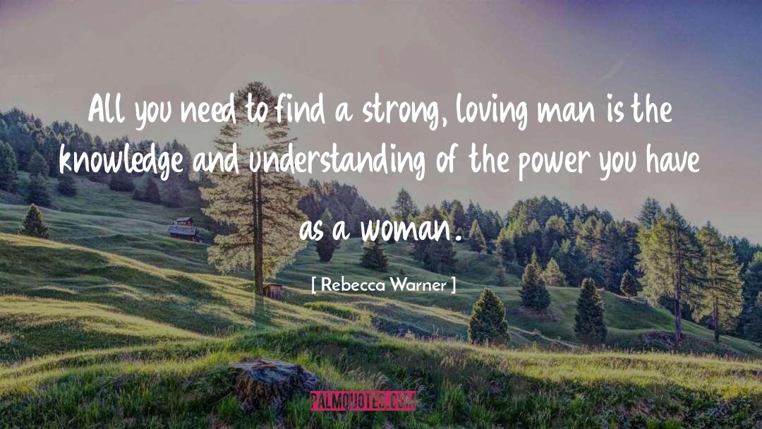 Knowledge And Understanding quotes by Rebecca Warner