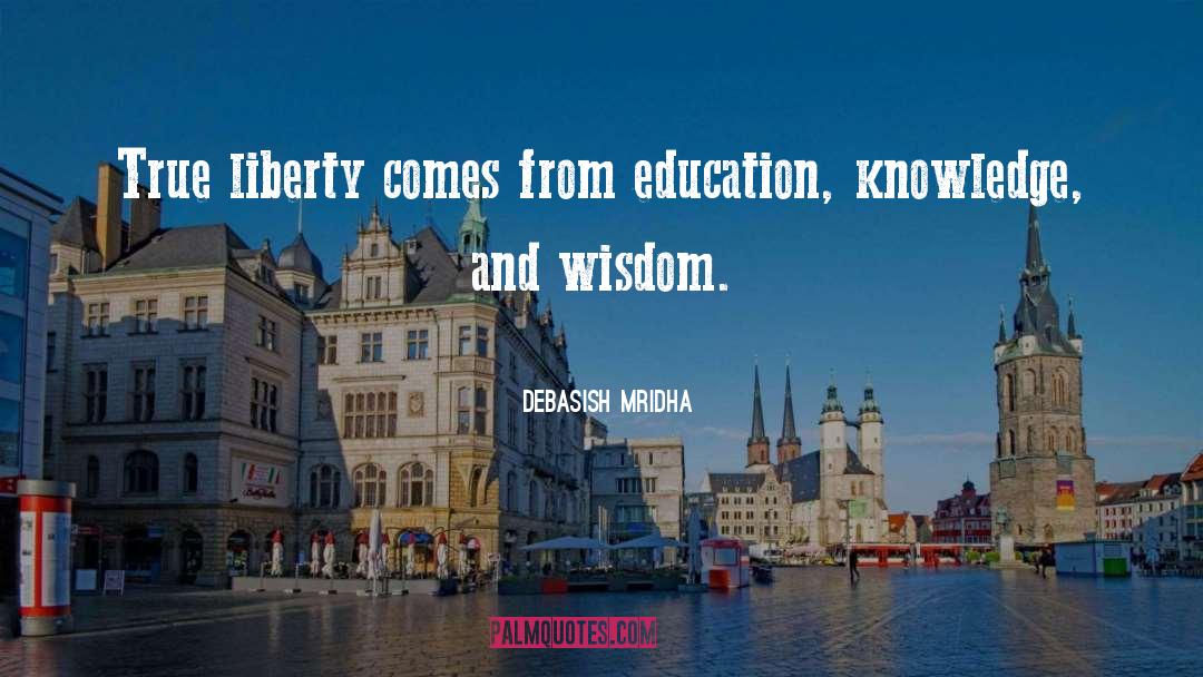 Knowledge And Wisdom quotes by Debasish Mridha