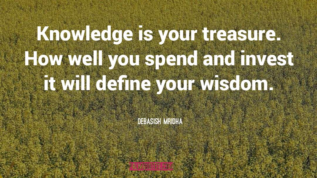 Knowledge And Wisdom quotes by Debasish Mridha