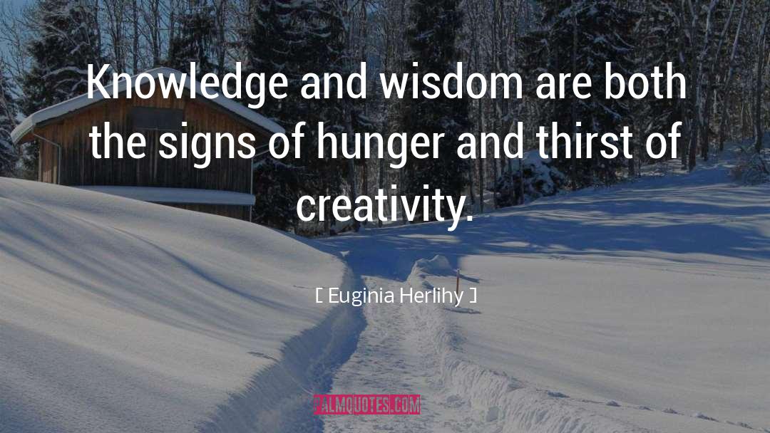 Knowledge And Wisdom quotes by Euginia Herlihy