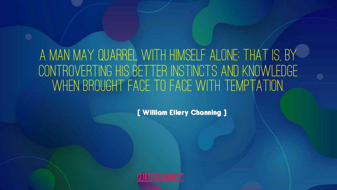 Knowledge By Hazrat Ali quotes by William Ellery Channing