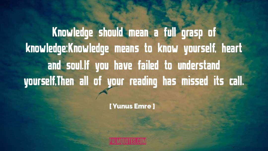 Knowledge Destroys quotes by Yunus Emre