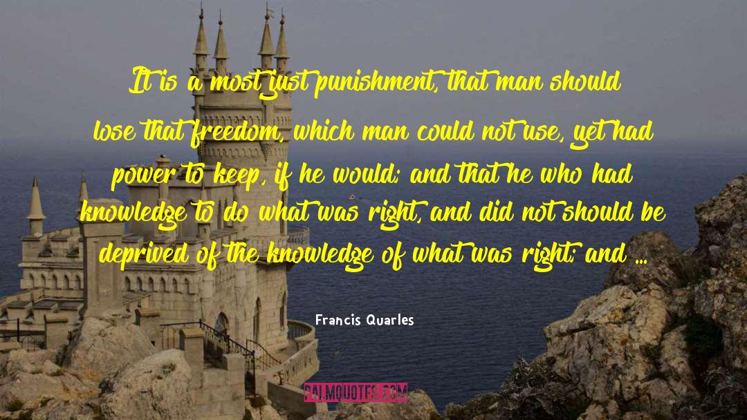 Knowledge Education quotes by Francis Quarles