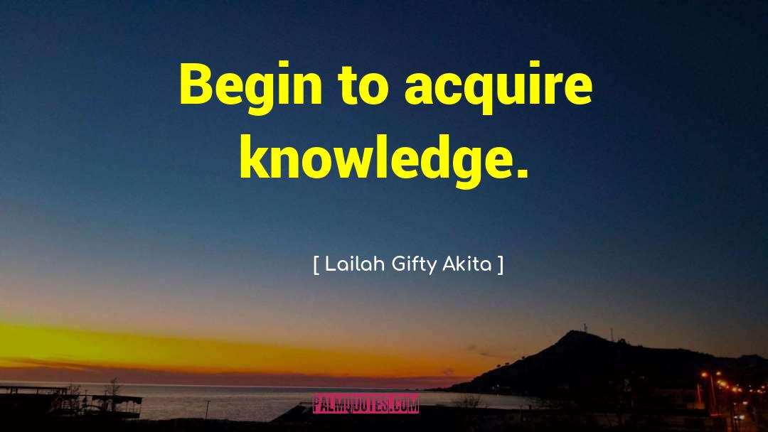 Knowledge Education quotes by Lailah Gifty Akita