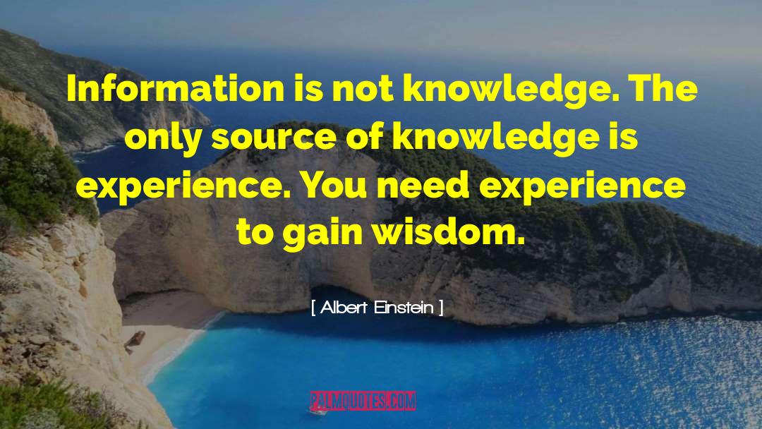 Knowledge Experience quotes by Albert Einstein