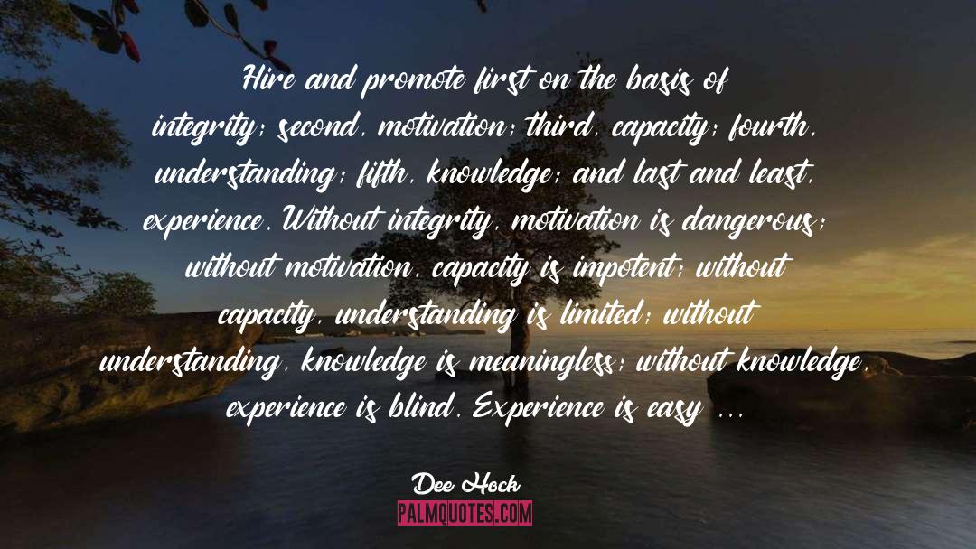 Knowledge Experience quotes by Dee Hock