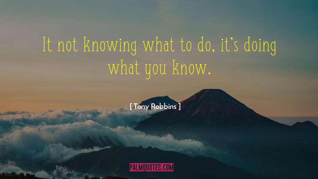 Knowledge Gained quotes by Tony Robbins