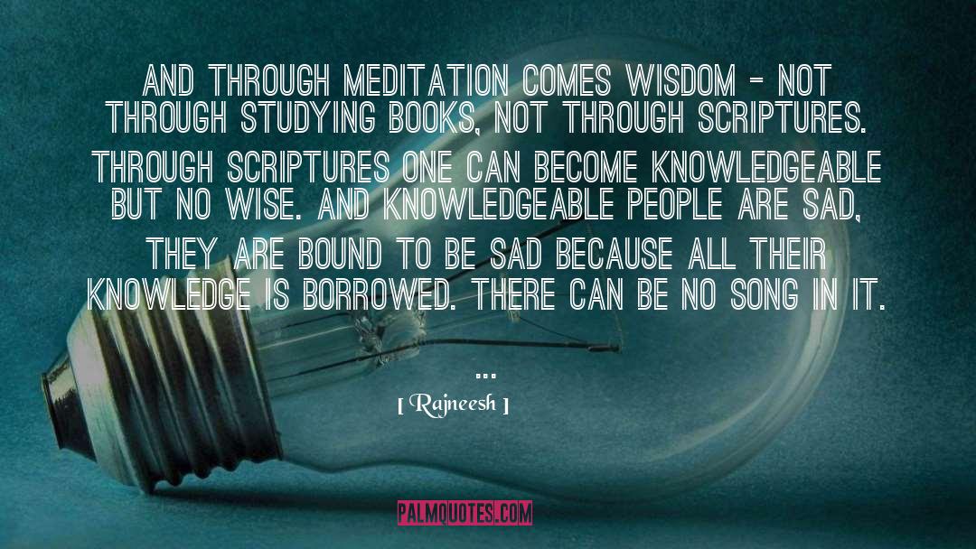 Knowledge Is Borrowed quotes by Rajneesh