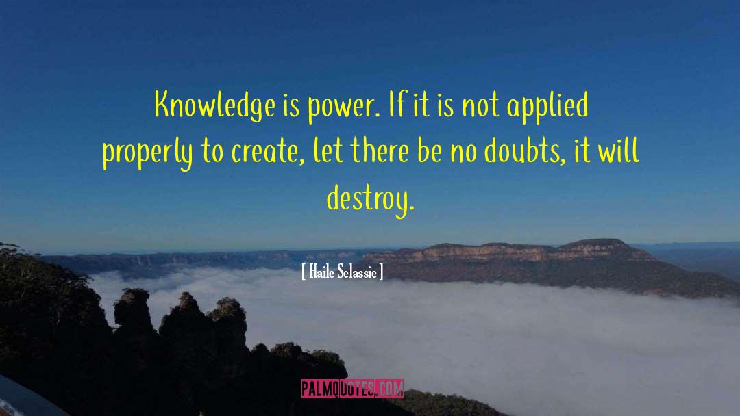 Knowledge Is Power quotes by Haile Selassie