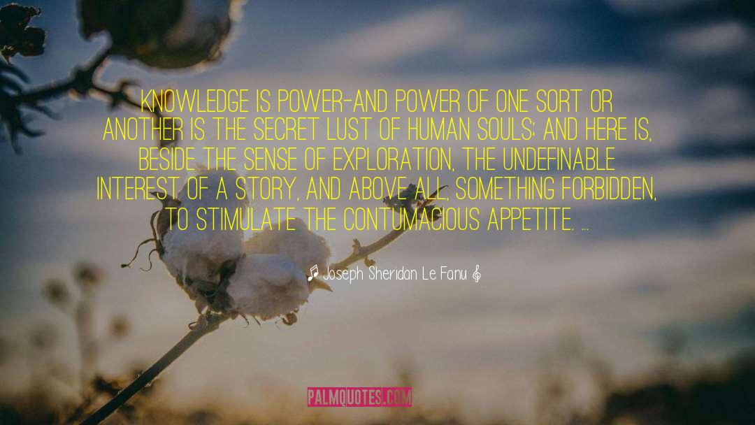Knowledge Is Power quotes by Joseph Sheridan Le Fanu