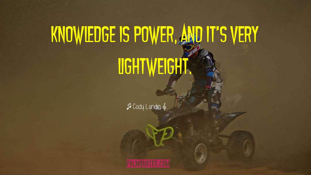 Knowledge Is Power quotes by Cody Lundin