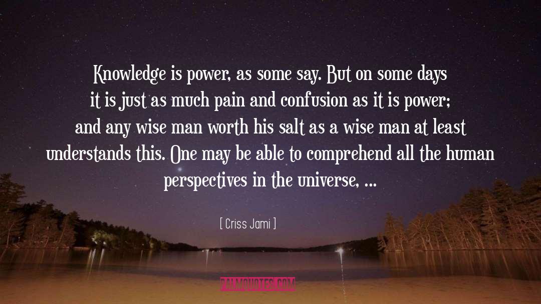 Knowledge Is Power quotes by Criss Jami