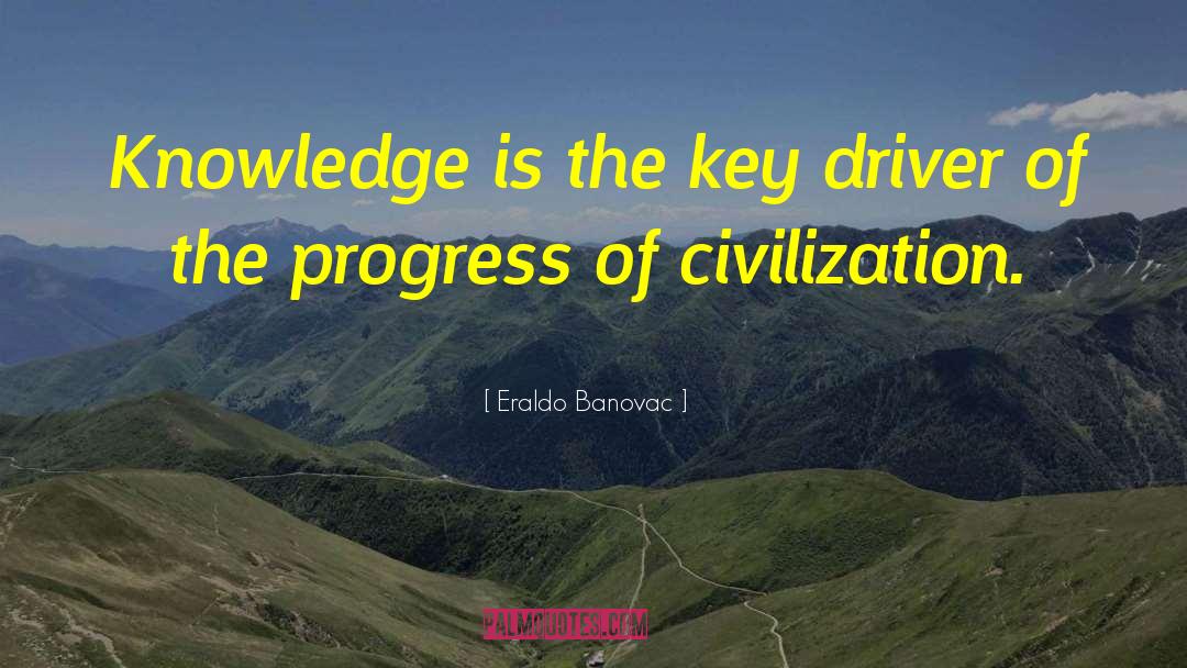 Knowledge Is The Key quotes by Eraldo Banovac