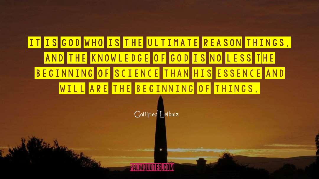 Knowledge Is The Ultimate Key quotes by Gottfried Leibniz