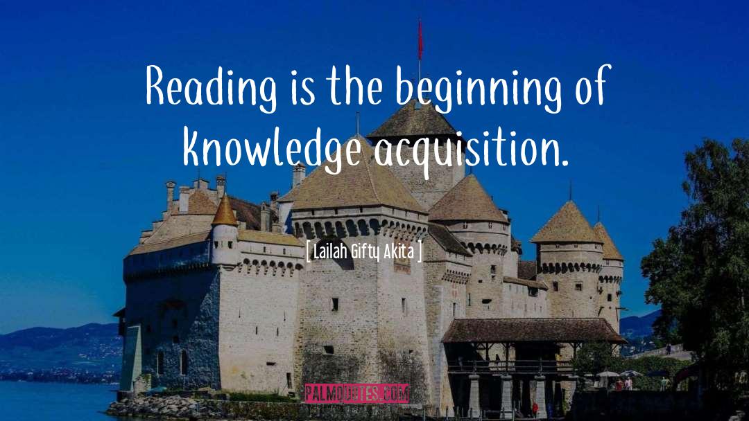 Knowledge Learning quotes by Lailah Gifty Akita