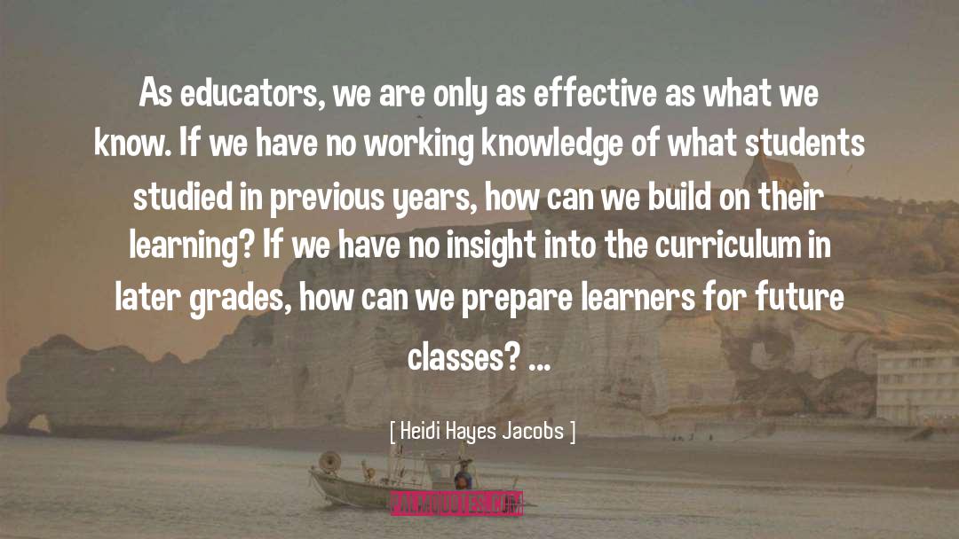 Knowledge Learning quotes by Heidi Hayes Jacobs