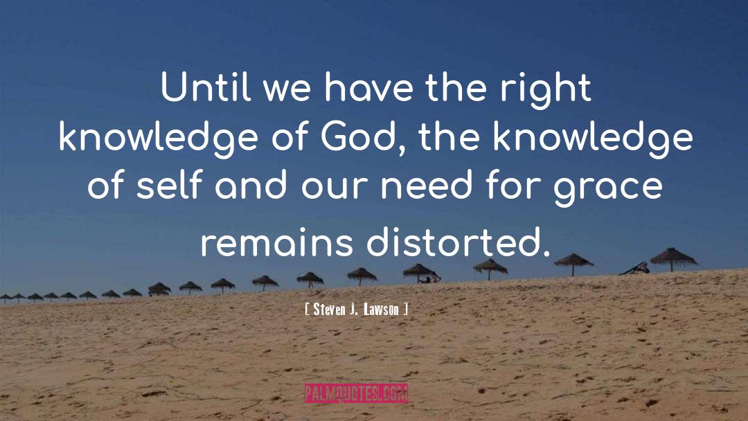 Knowledge Of God quotes by Steven J. Lawson