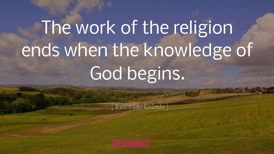 Knowledge Of God quotes by Mwanandeke Kindembo