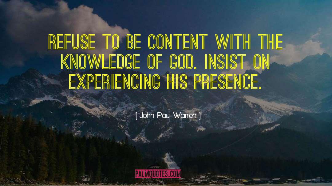 Knowledge Of God quotes by John Paul Warren