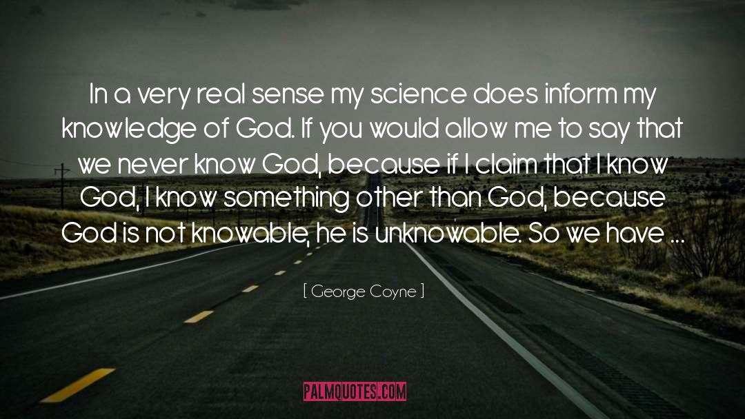 Knowledge Of God quotes by George Coyne