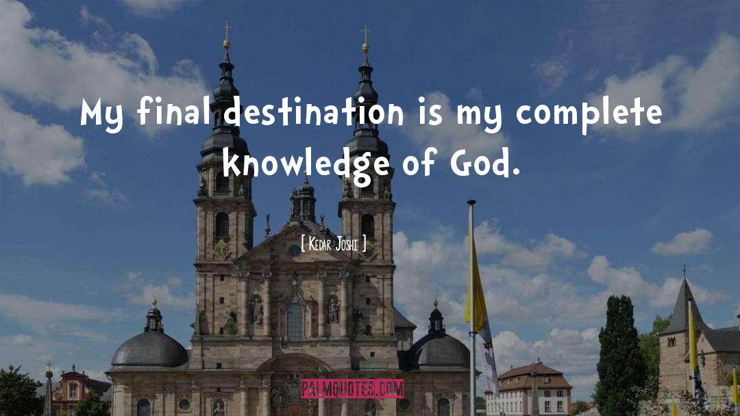 Knowledge Of God quotes by Kedar Joshi