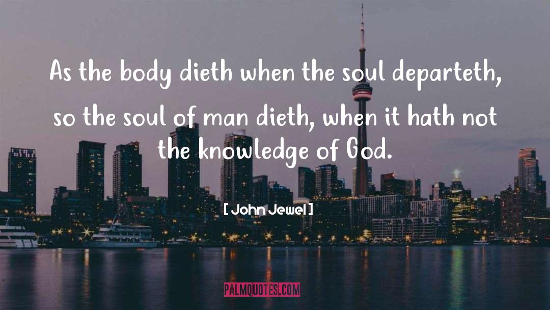 Knowledge Of God quotes by John Jewel
