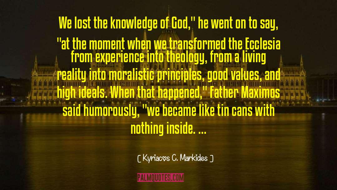 Knowledge Of God quotes by Kyriacos C. Markides