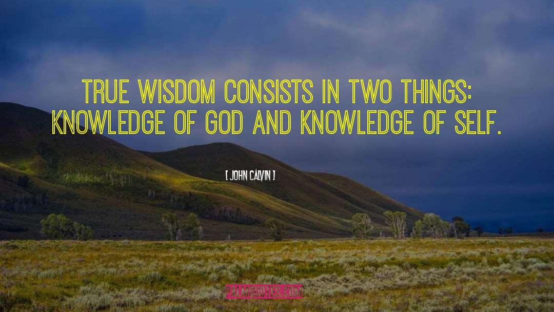 Knowledge Of Self quotes by John Calvin