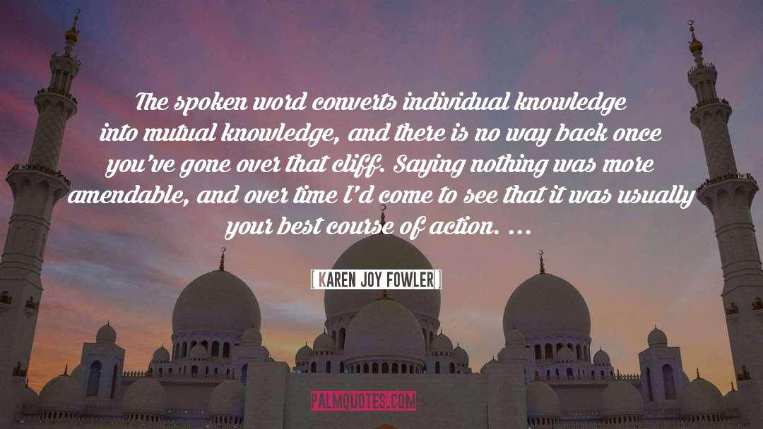 Knowledge Of The Future quotes by Karen Joy Fowler