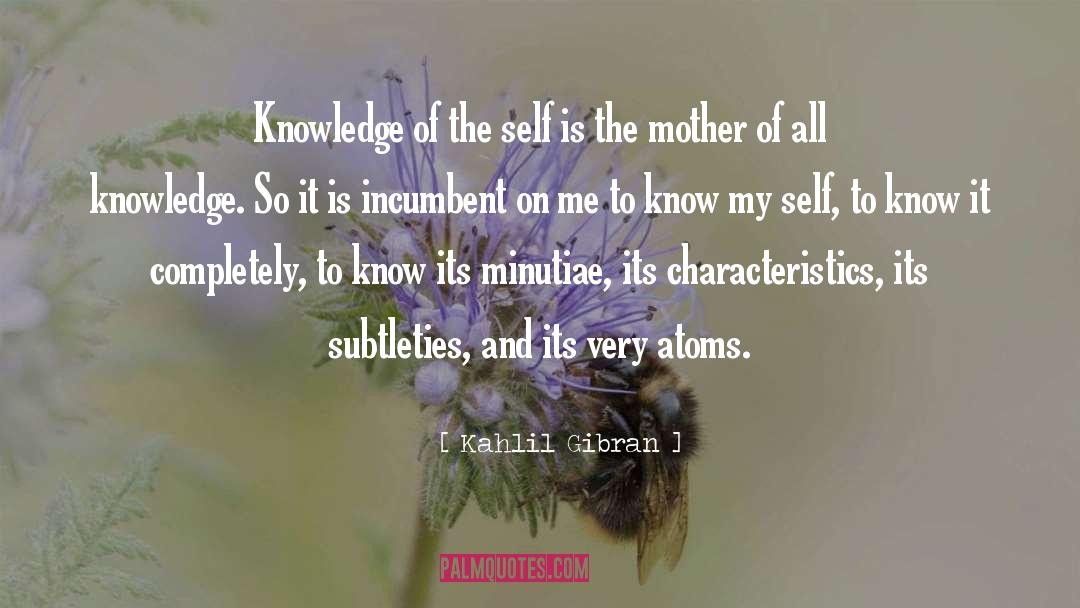 Knowledge Of The Self quotes by Kahlil Gibran